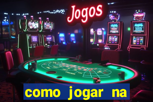 como jogar na plataforma do tigre